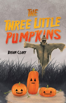The Three Little Pumpkins by Brian Clary - Paperback