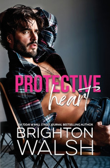 Protective Heart : A Friends to Lovers Small Town Romance : 2 by Brighton Walsh - Paperback