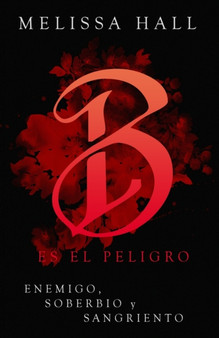 Bloody es el peligro by Melissa Hall - Paperback
