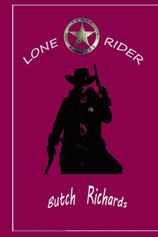 Lone Star Rider by Butch Richards - Paperback