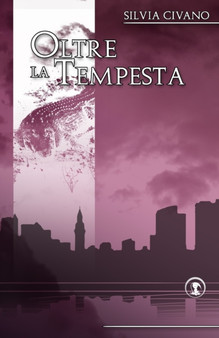 Oltre la tempesta by Silvia Civano - Paperback