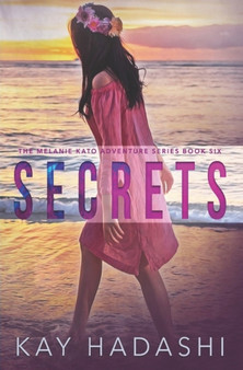 Secrets : Some secrets must be kept : 6 by Kay Hadashi - Paperback