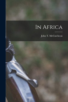 In Africa by John T McCutcheon - Paperback