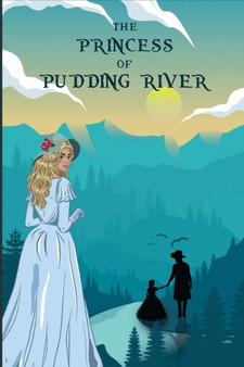 The Princess of Pudding River by Ken Lord - Paperback