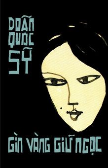 Gin Vang Gi&#7919; Ng&#7885;c : Truy&#7879;n ng&#7855;n by Doan Qu&#7889;c S&#7929; - Paperback