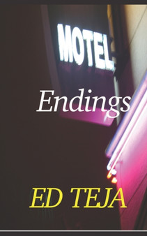 Motel Endings by Ed Teja - Paperback