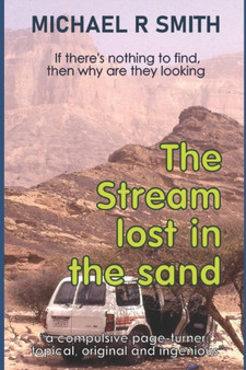 The Stream Lost in the Sand : 1 by Michael Smith - Paperback