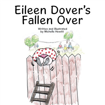 Eileen Dover's Fallen Over by Michelle Hewitt - Paperback