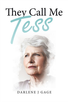 They Call Me Tess by Darlene J Gage - Paperback