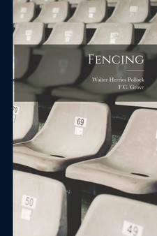 Fencing by Walter Herries Pollock - Paperback