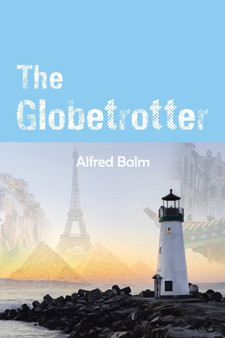 The Globetrotter by Alfred Balm - Paperback