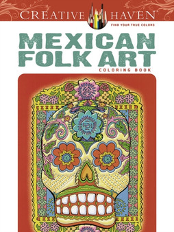 Creative Haven Mexican Folk Art Coloring Book by Marty Noble - Paperback