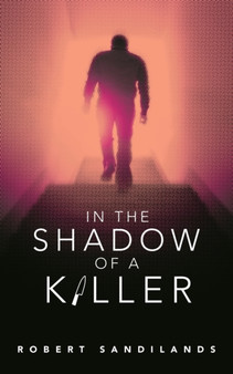 In the Shadow of a Killer by Robert Sandilands - Paperback