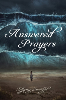 Answered Prayers by Tiffany Zweifel - Paperback