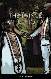 The Prince Of Ethiopia by Teejay Lecapois - Paperback