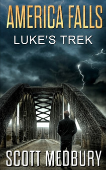 Luke's Trek : Adapt, Fight Survive : 5 by Scott Medbury - Paperback