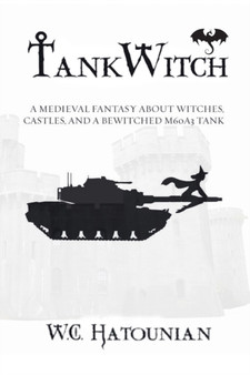 TankWitch by William Charles Hatounian - Paperback
