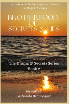 Brotherhood of Secrets & Lies : 2 by Lashonda Beauregard - Paperback