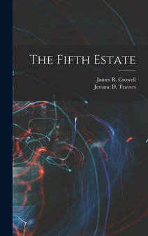 The Fifth Estate by Jerome D Travers - Hardback