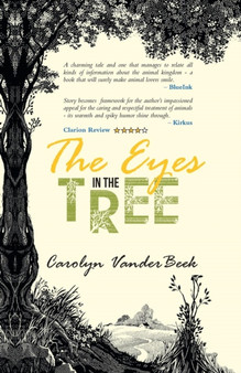 The Eyes in the Tree by Carolyn Vanderbeek - Paperback