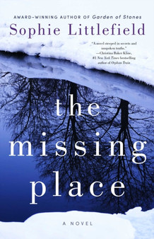 The Missing Place by Sophie Littlefield - Paperback