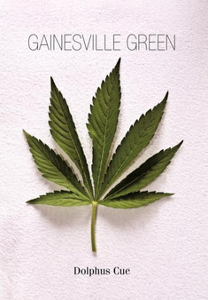 Gainesville Green by Dolphus Cue - Hardback