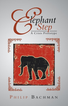 Elephant Step by Philip Bachman - Paperback