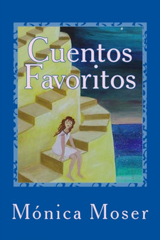 Cuentos Favoritos by Monica Moser - Paperback