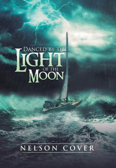Danced by the Light of the Moon by Nelson Cover - Hardback