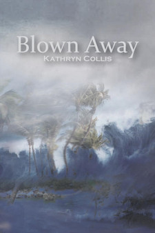 Blown Away by Kathryn Collis - Paperback