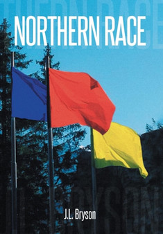 Northern Race by J L Bryson - Hardback