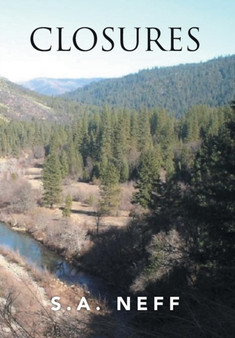 Closures by S a Neff - Hardback