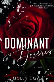 Dominant Desires : 1 by Molly Doyle - Paperback