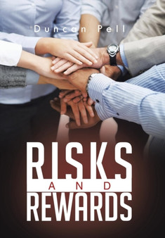Risks and Rewards by Duncan Pell - Hardback