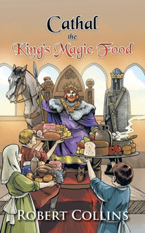 Cathal the King's Magic Food by Robert Collins - Paperback