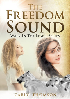 The Freedom Sound by Carly Thomson - Paperback