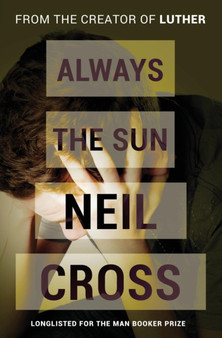 Always the Sun by Neil Cross - Paperback