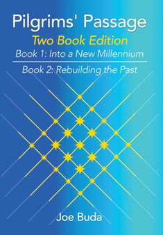 Pilgrims' Passage : Into a New Millennium; Rebuilding the Past by Joe Buda - Hardback