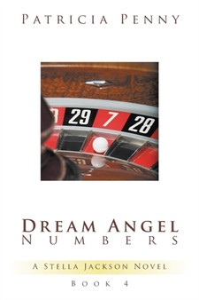 Dream Angel Numbers : A Stella Jackson Novel by Patricia Penny - Paperback