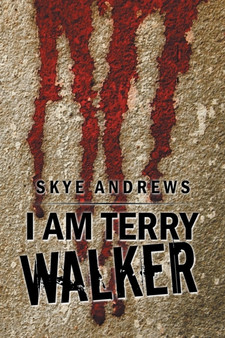 I Am Terry Walker by Skye Andrews - Paperback