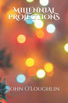 Millennial Projections by O'Loughlin John James O'Loughlin - Paperback