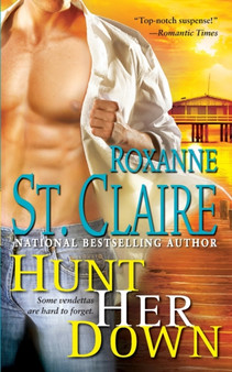 Hunt Her Down : 7 by Roxanne St. Claire - Paperback