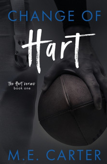 Change of Hart : 1 by M E Carter - Paperback