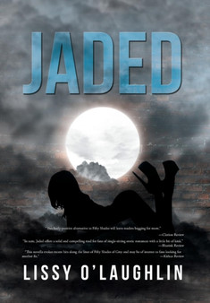 Jaded by Lissy O'Laughlin - Hardback
