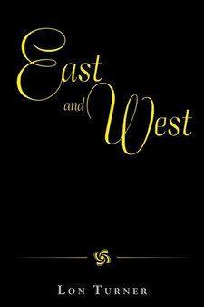 East and West by Lon Turner - Paperback