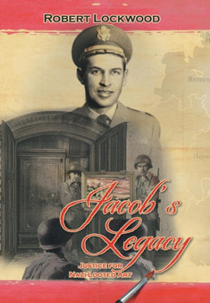 Jacob's Legacy : Justice for Nazi-Looted Art by Robert Lockwood - Hardback