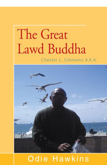 Chester L. Simmons : (The Great Lawd Buddha) by Odie Hawkins - Paperback