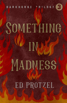 Something in Madness by Ed Protzel - Paperback