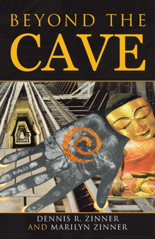 Beyond the Cave by Dennis R Zinner - Paperback