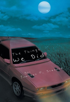 The Things We Did by Jamison P. Stevens - Hardback